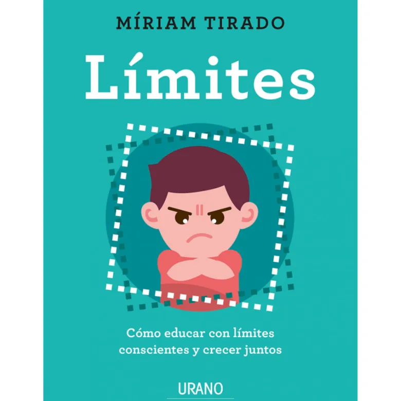 LIMITES: COMO EDUCAR CON LIMITES CONSCIENTES Y CRECER JUNTOS
