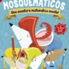 LOS MOSQUEMATICOS: UNA AVENTURA MATEMÁTICA MENTAL